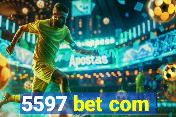 5597 bet com